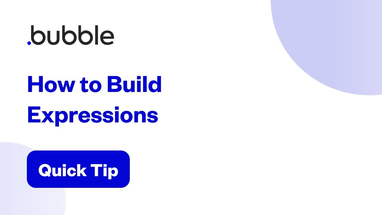 How to Build Expressions | Bubble Quick Tip