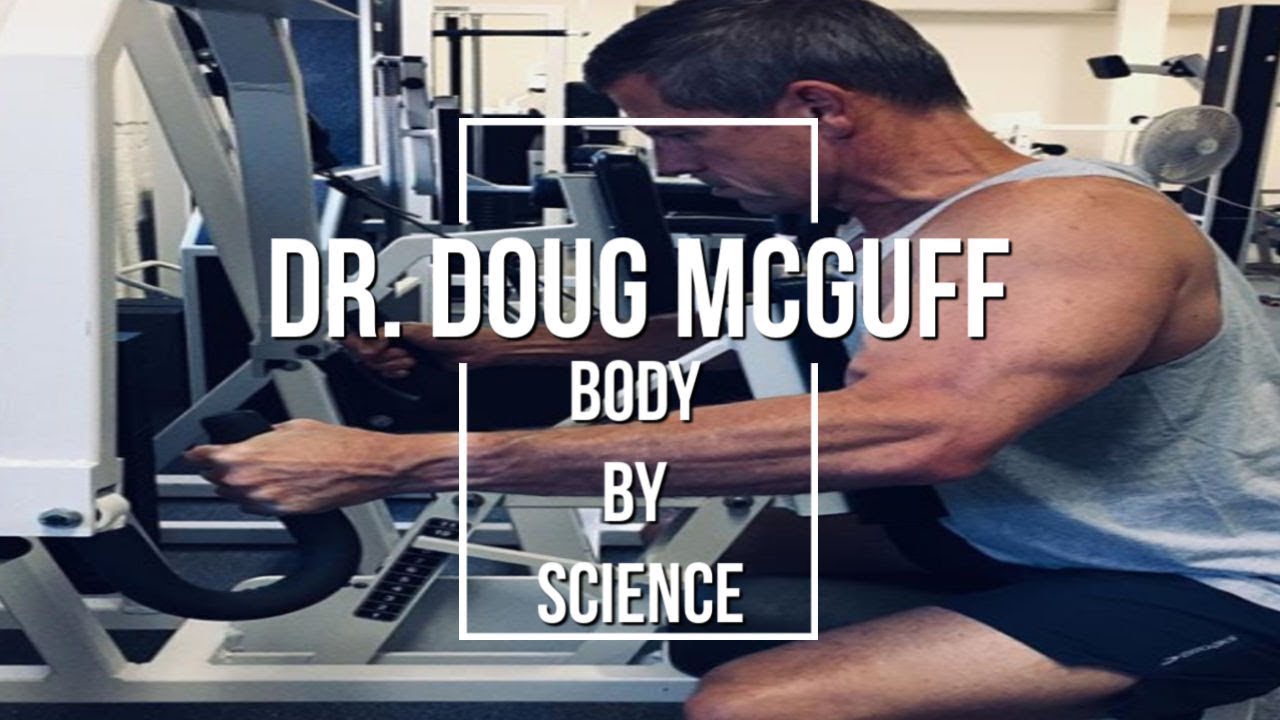 Doug McGuff, MD: Body By Science, Super Slow Weight Training, Game Changers, High Intensity Training