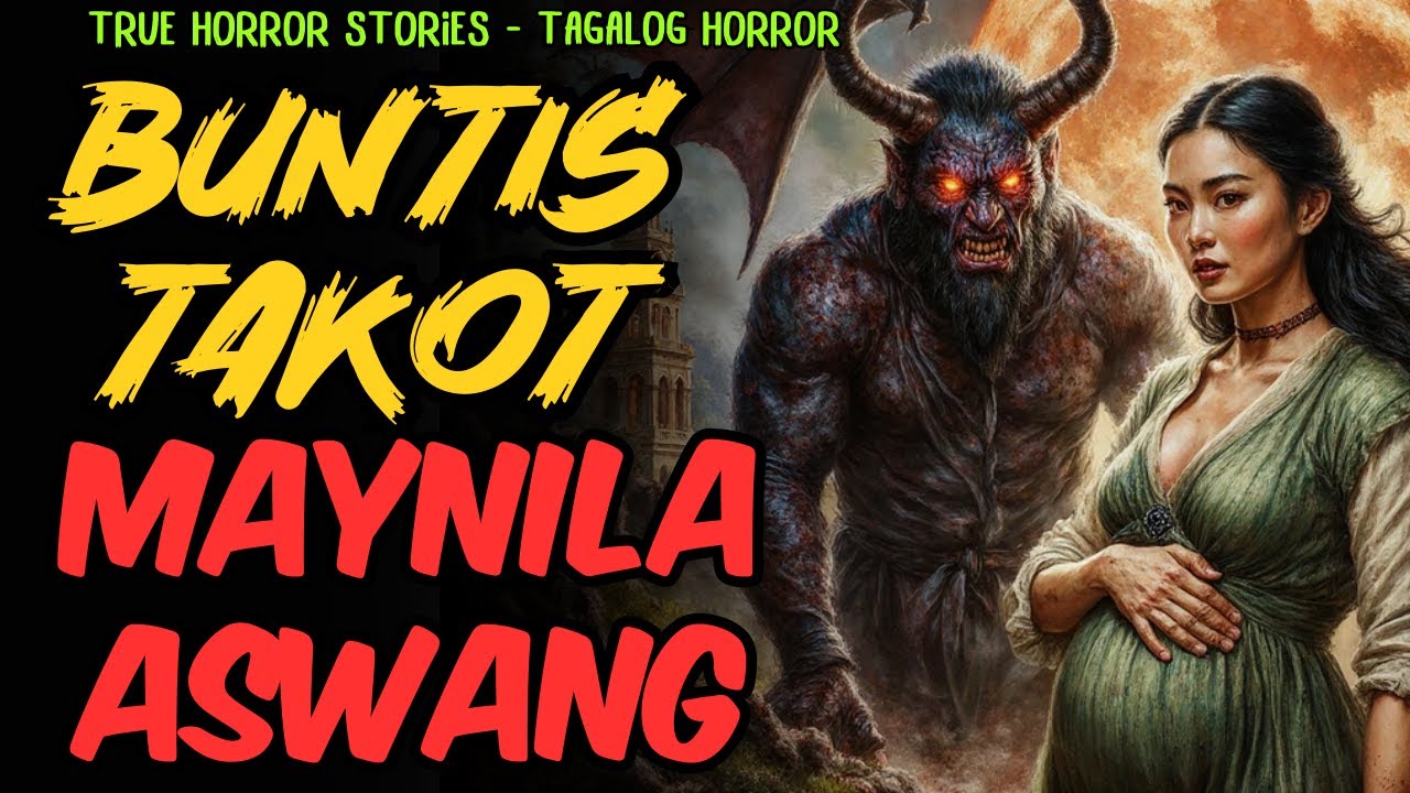 BUNTIS AT ANG ASWANG NA SUMUSUNOD SA KANYA SA MAYNILA