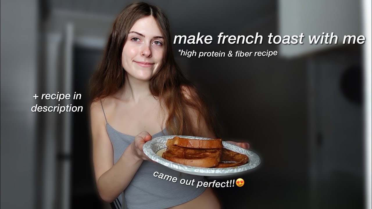come make french toast with me