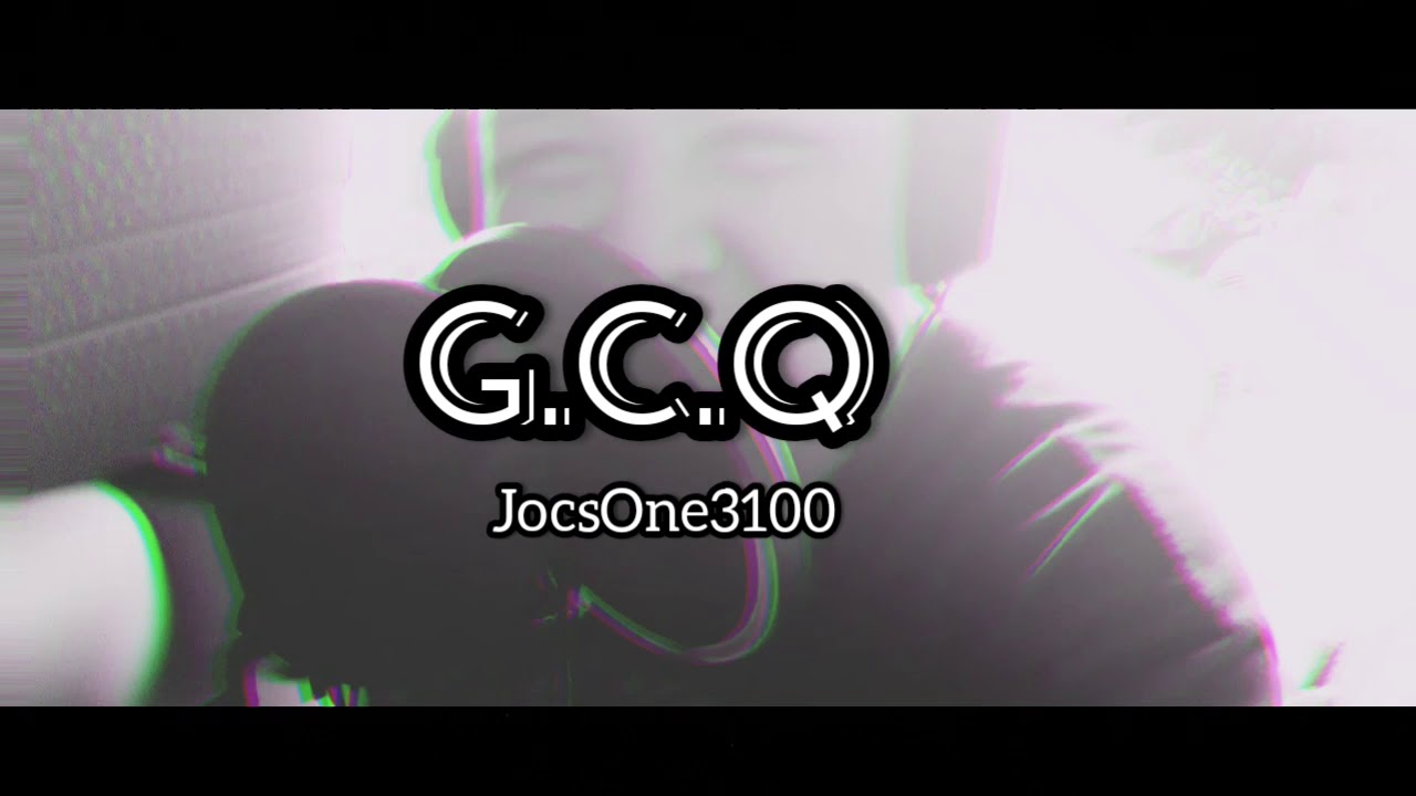 JocsOne3100 - G.C.Q (Official Music Video)