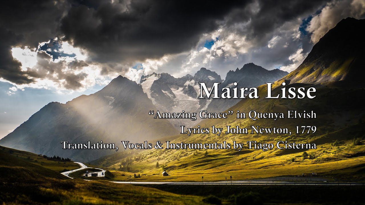 Amazing Grace (Traditional) in Tolkien's Elvish (Quenya)