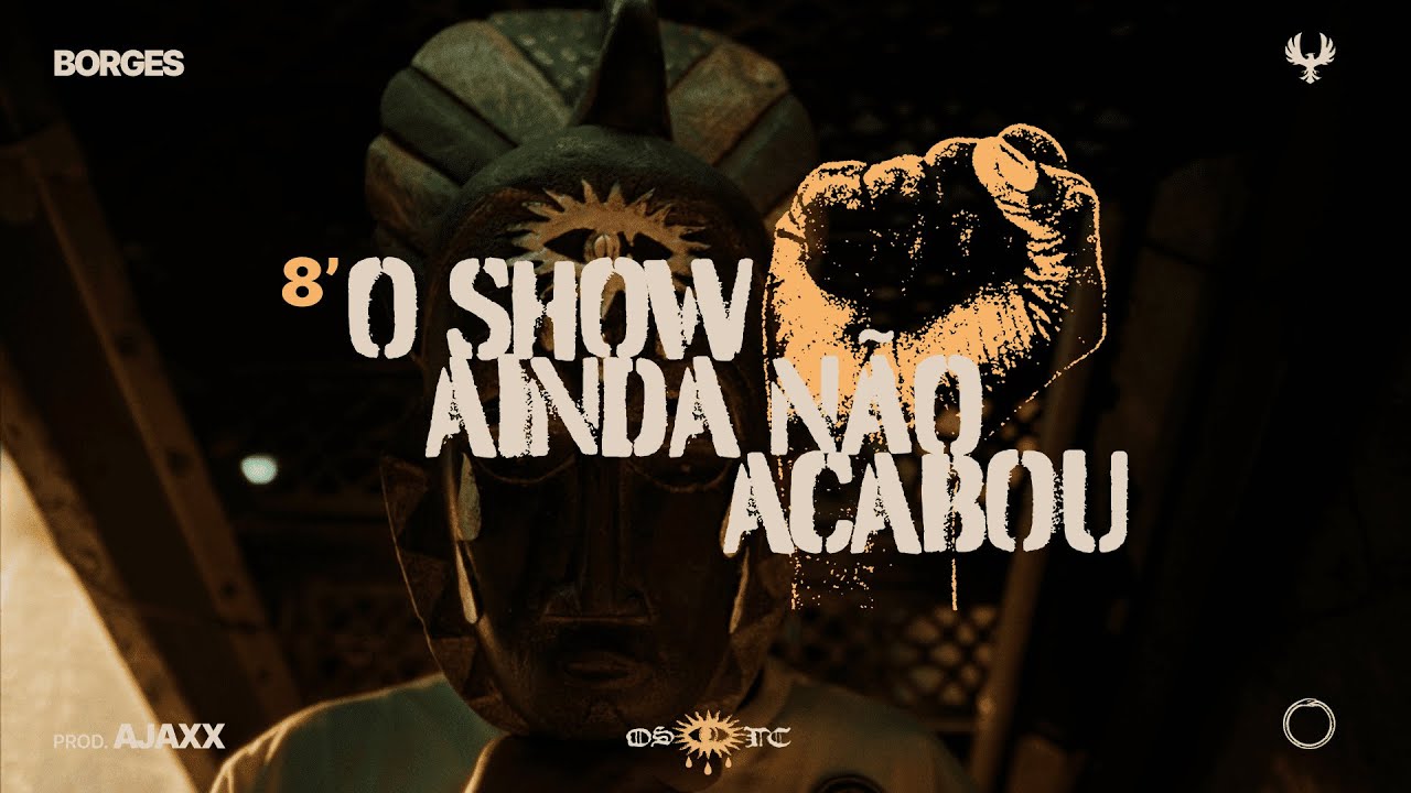 Borges - O Show Ainda Não Acabou (Visualizer)