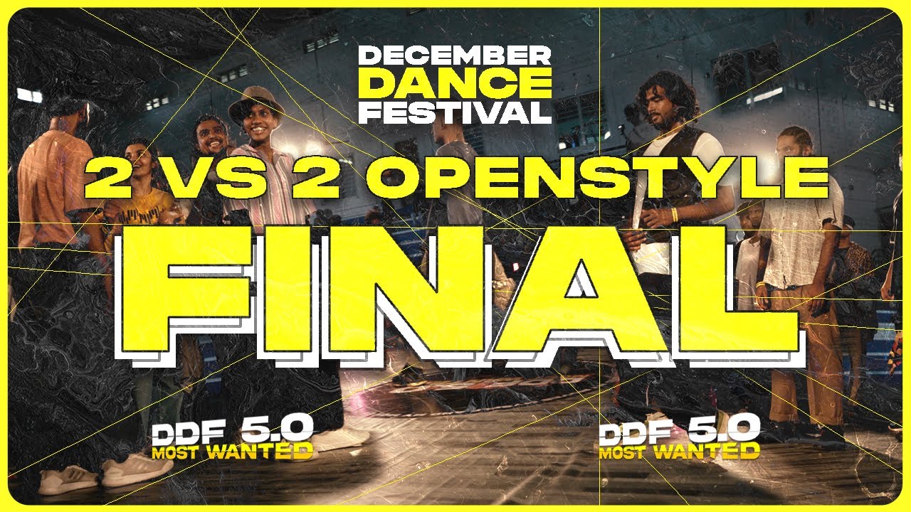 2 VS 2 Openstyle Battle -Finals | DDF 5 Most Wanted Edition