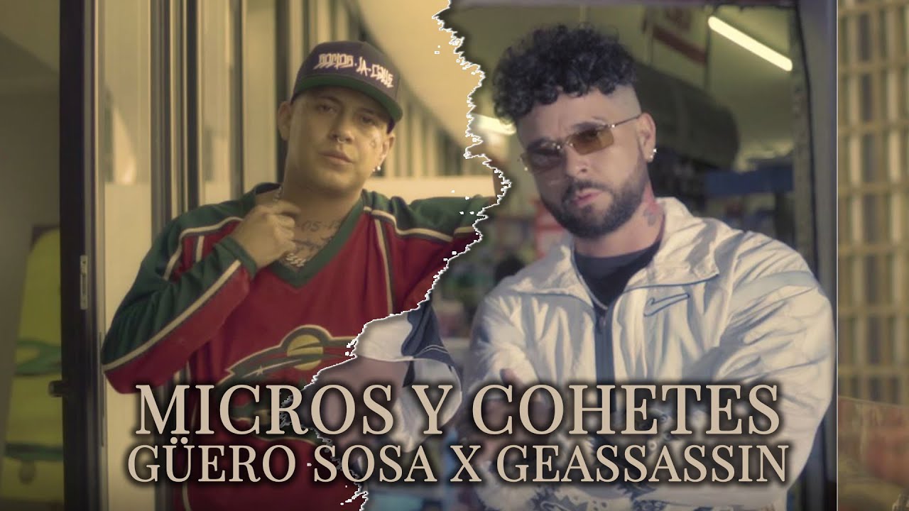 Güero Sosa, Geassassin - Micros y Cohetes (Prod. @ZepGo )
