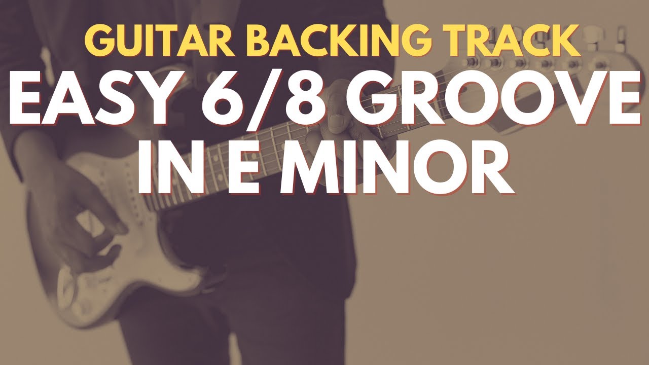 Easy 6/8 Groove In E Minor Backing Track for Soloing on Guitar