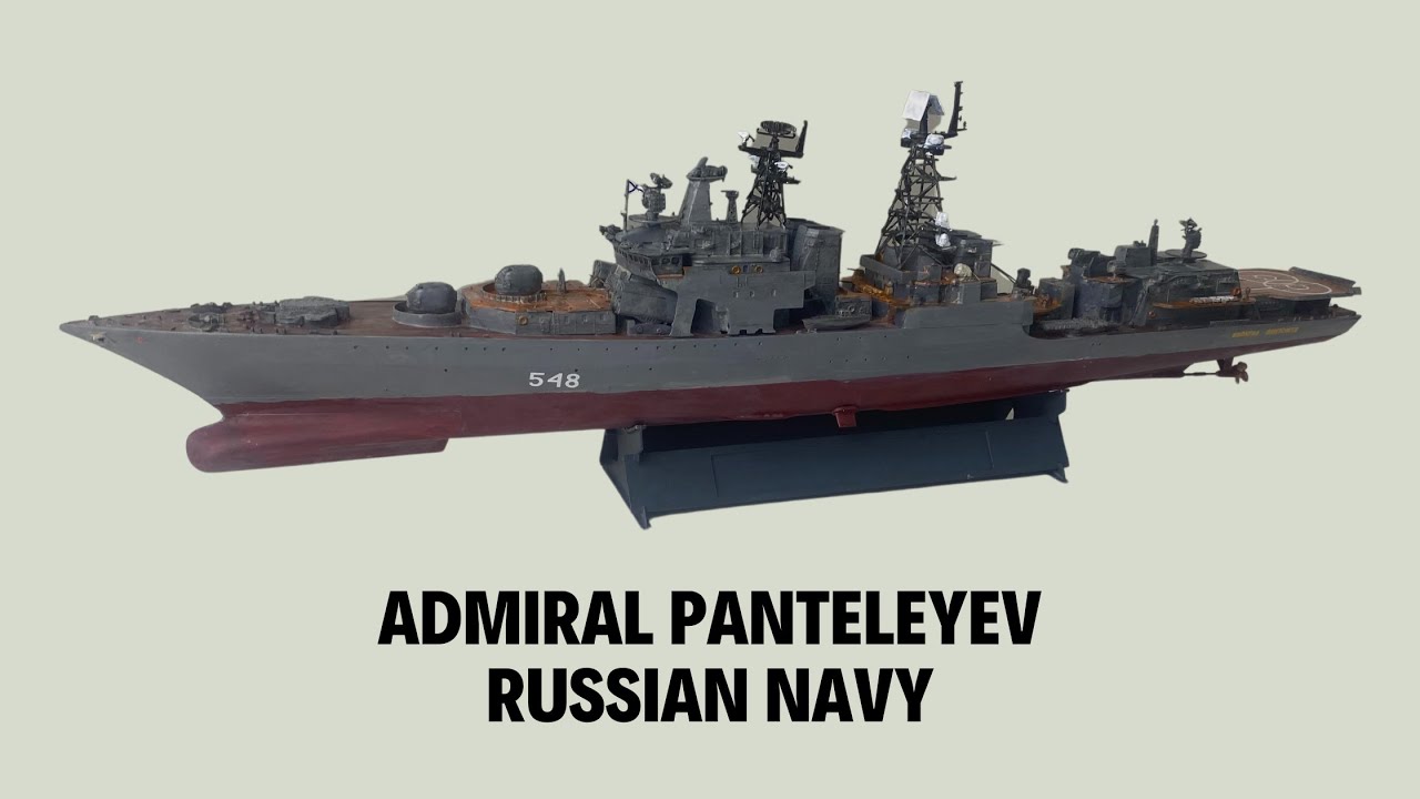 Russian navy Admiral Panteleyev - my first plastic model ship build! (Trumpeter 1/350 scale model)
