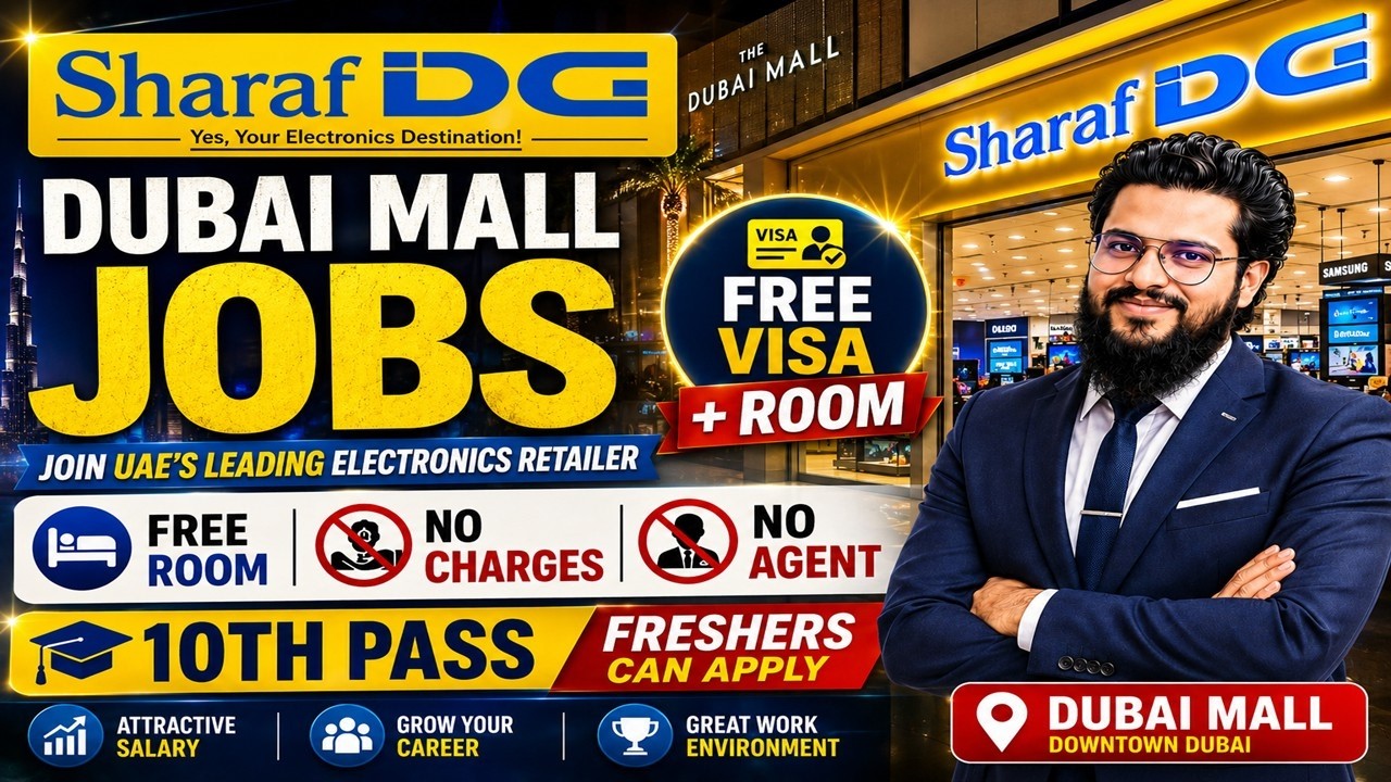 Sharaf DG Dubai Mall Jobs With Free Visa + Room + Air Tickets 2026 | Jobs In Dubai Mall