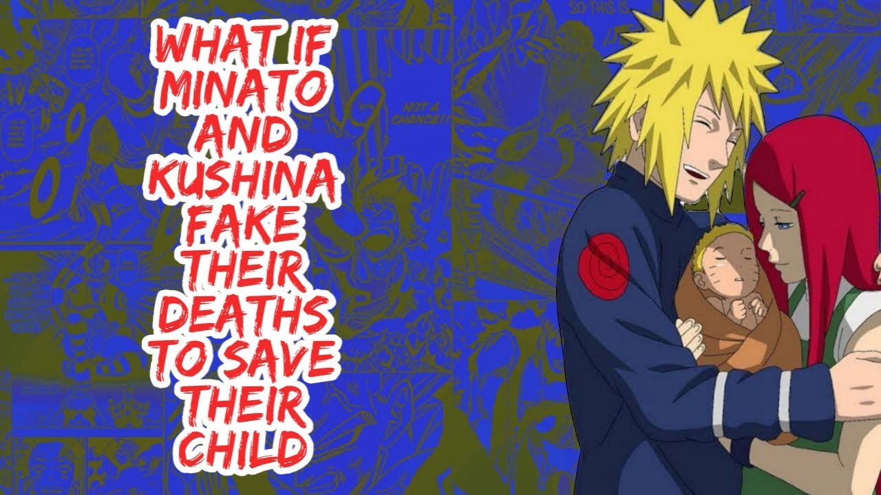 What if Minato And Kushina Fake Their Deaths to Save Their Child | Part 1