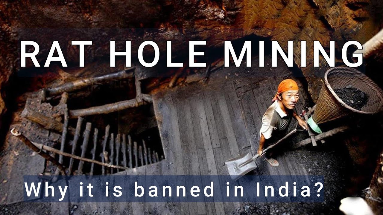 What is Rat hole Mining? | Why it is banned in India?
