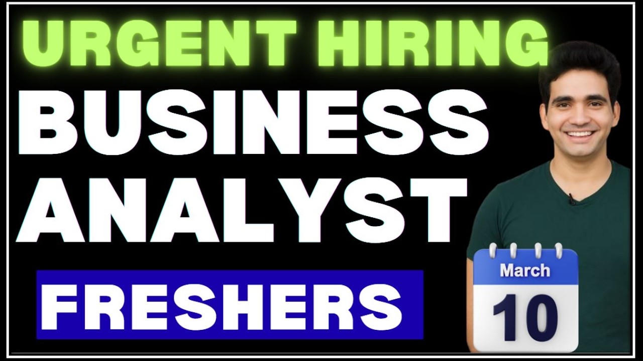 Urgent Hiring: Business Analyst Jobs for Freshers March 2026 | Business Analyst Salary