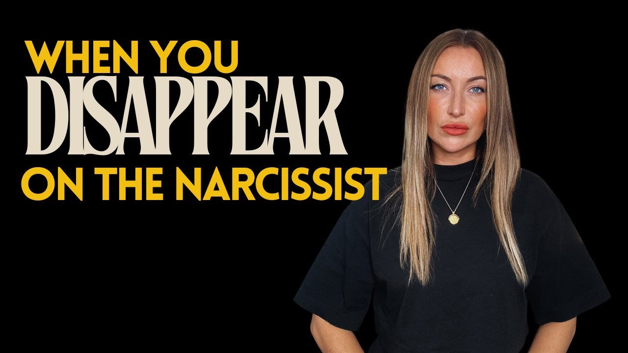 S1|E21 When You Disappear On A Narcissist