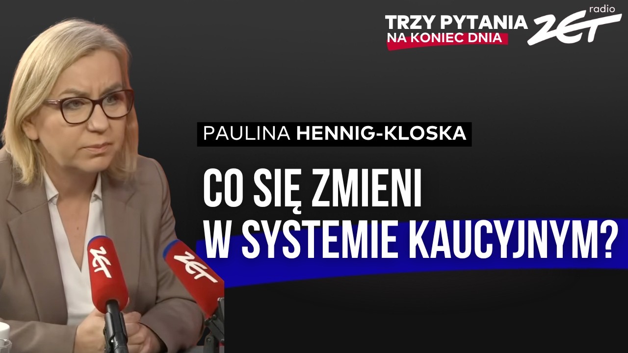 System kaucyjny to porażka? Paulina Hennig-Kloska  w Trzy pytania na koniec dnia