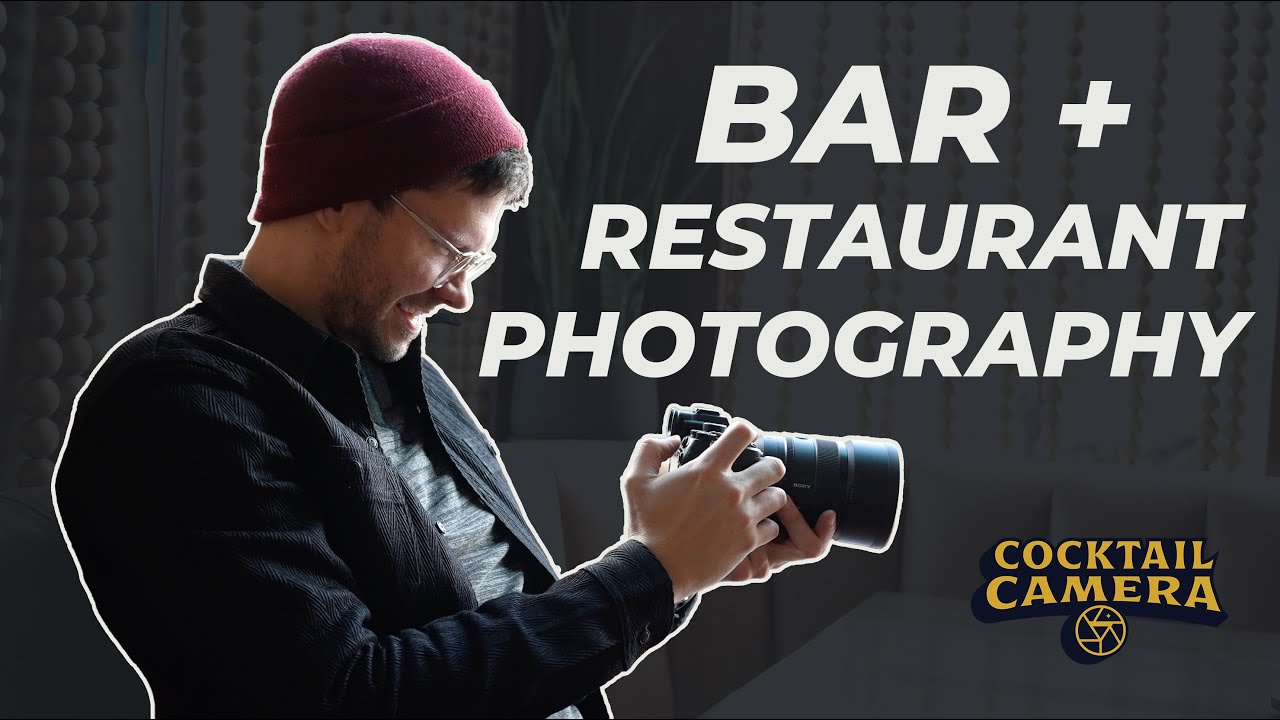 How to Get Started: Bar & Restaurant Photography