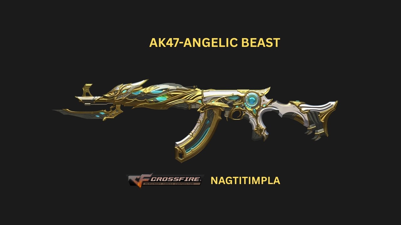 AK47-ANGELIC BEAST | CROSSFIRE | NAGTITIMPLA
