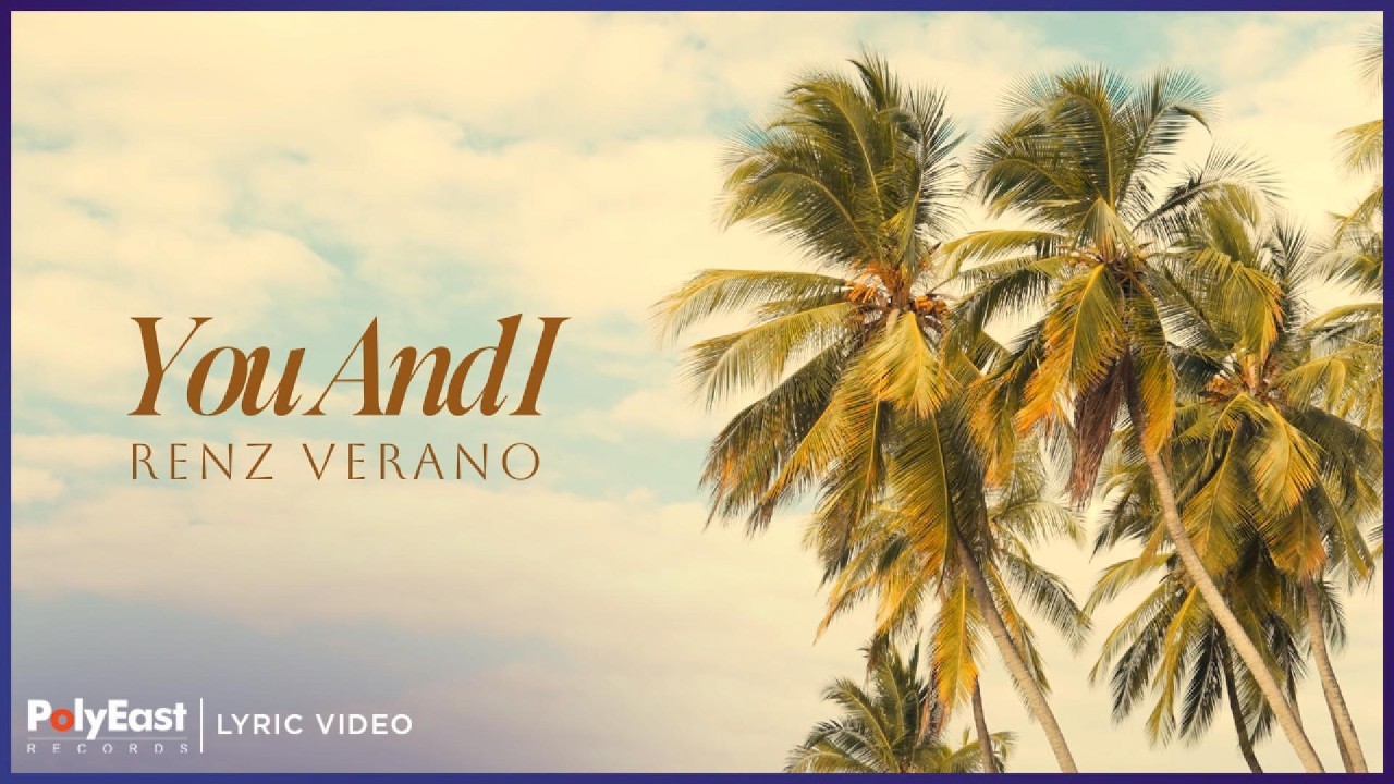 Renz Verano - You And I | Lyric Video