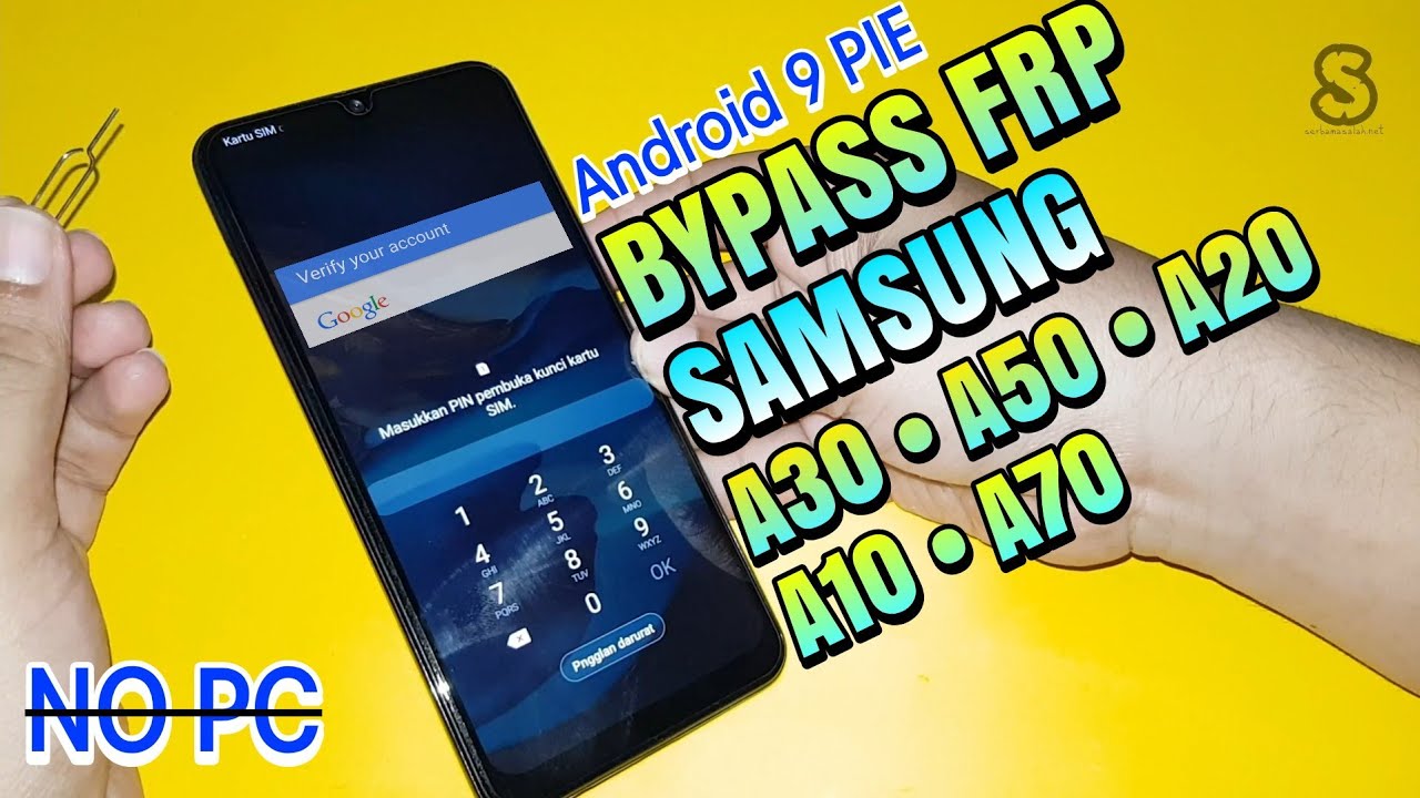 Bypass Frp Google Account Samsung A30 / A50 / A20 / A10 / A70 Android 9 Pie 2019 Tanpa Pc