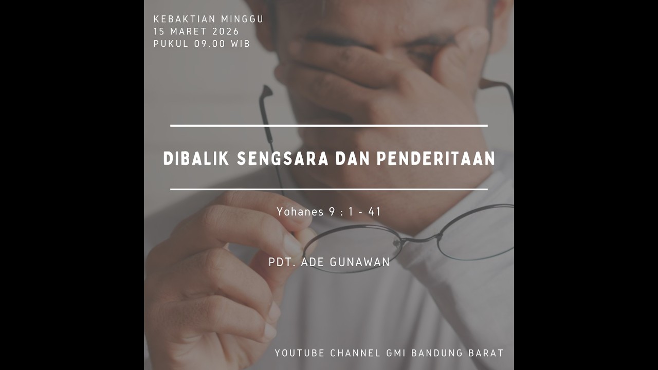 Dibalik Sengsara Dan Penderitaan - Live Streaming Ibadah Minggu, 15 Maret 2026