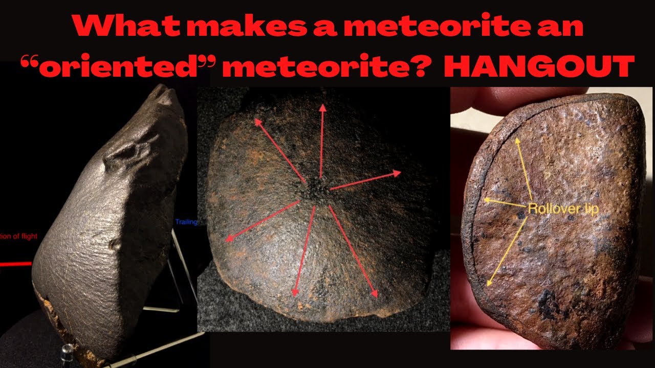 Oriented Meteorite Education: Signs of Orientation, Box Openings, Rare Meteorites -Weekly Hangout!