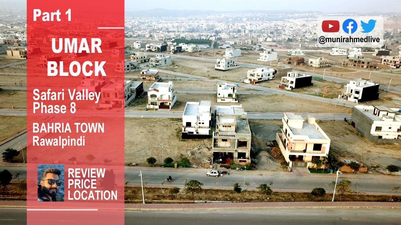 UMAR BLOCK | PART 1 | BAHRIA TOWN PHASE - 8 (SAFARI VALLEY) RAWALPINDI (Review)