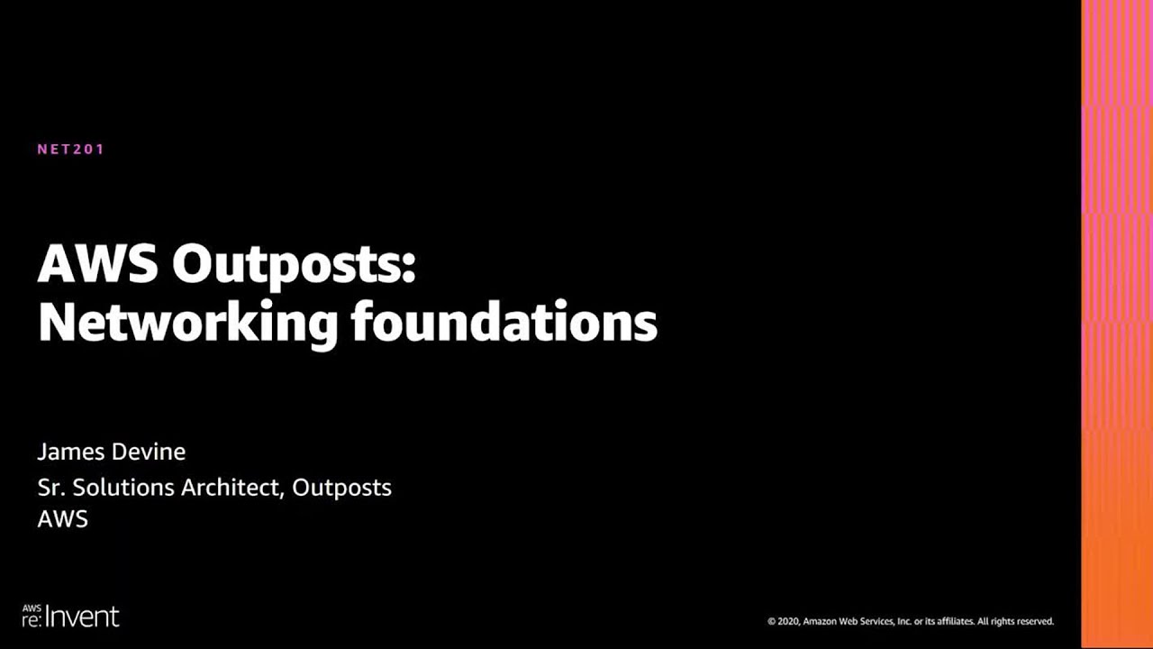AWS re:Invent 2020: AWS Outposts: Networking foundations