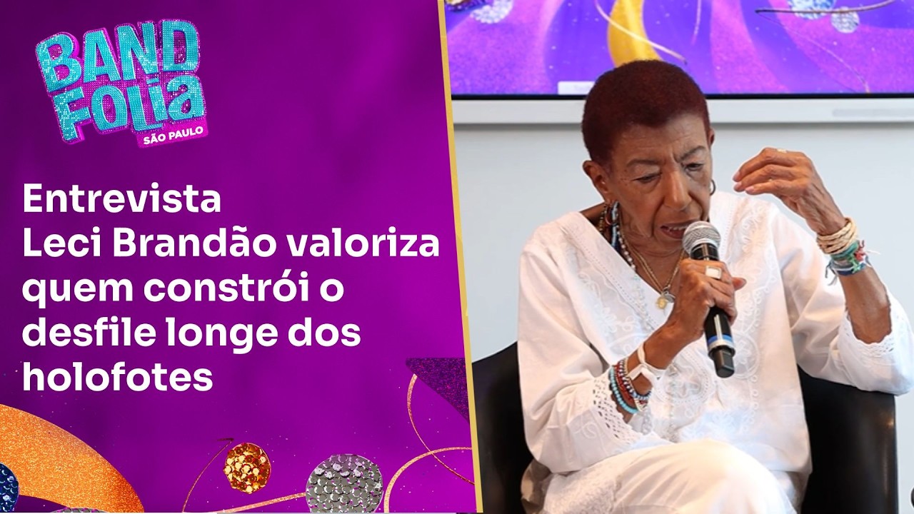 Leci Brandão valoriza quem constrói o desfile longe dos holofotes | Band Folia