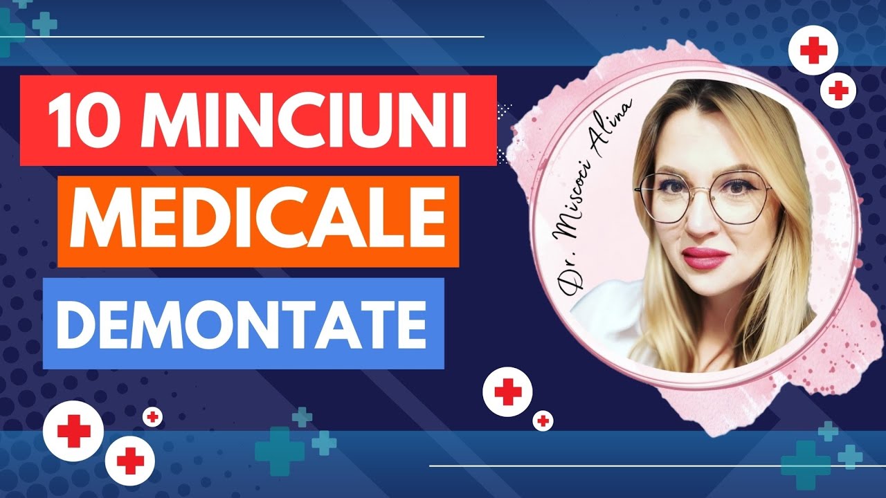 10 Minciuni Medicale Periculoase pe care Încă le Crezi!