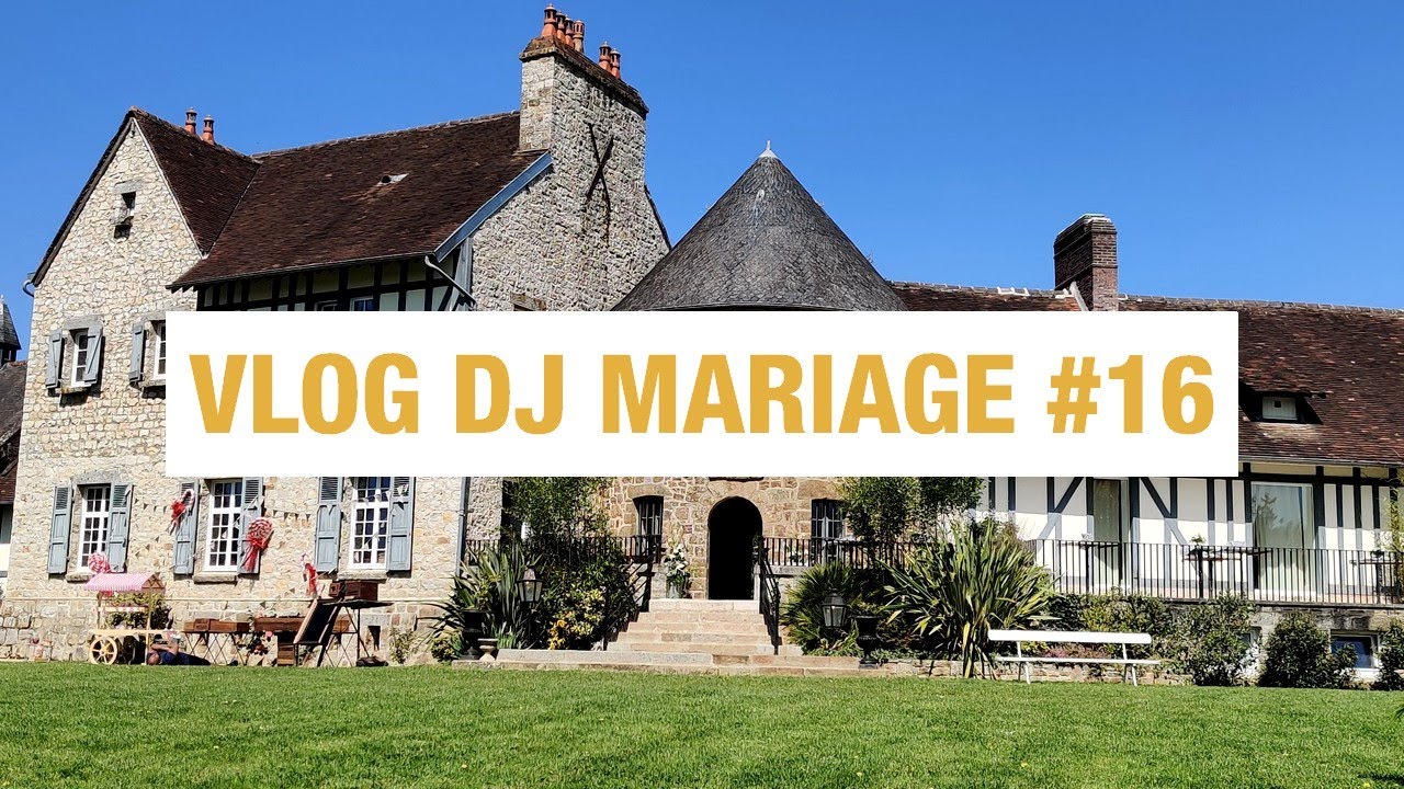 Vlog Dj Évènementiel mariage #16 | On mix pour un mariage en Normandie