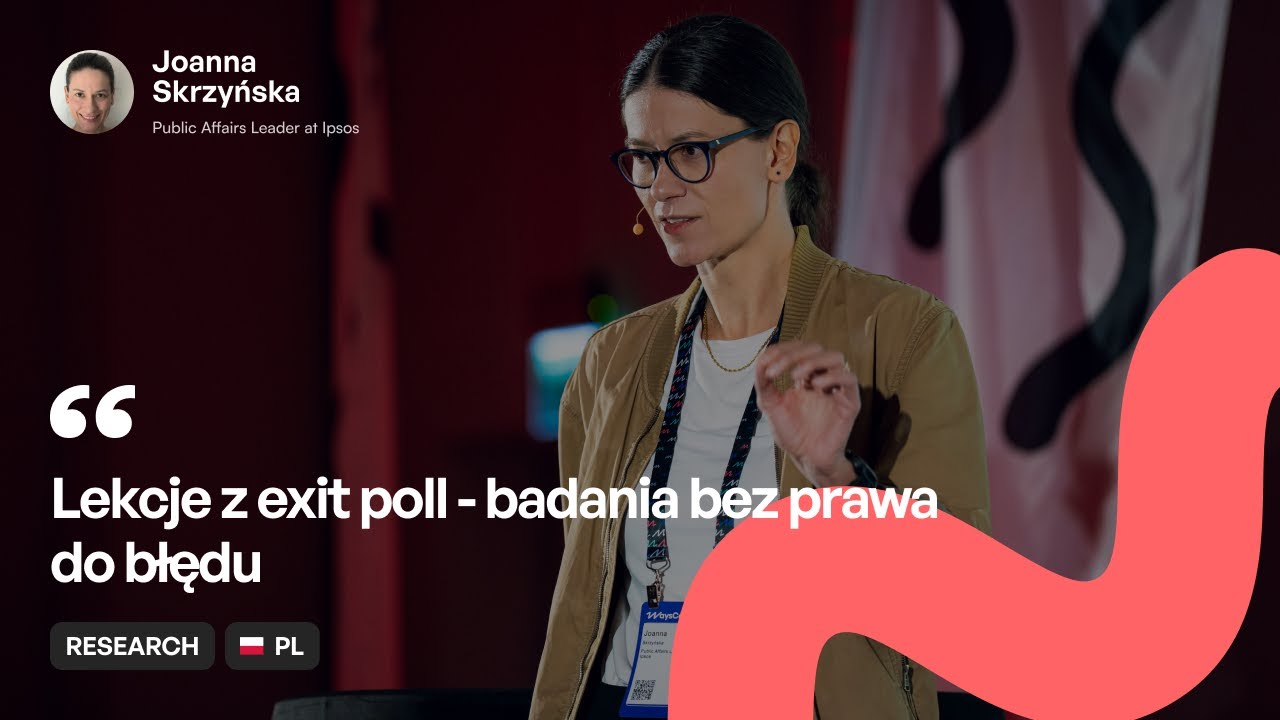 [PL] Joanna Skrzyńska | Lekcje z exit poll - badania bez prawa do błędu | WaysConf 2025