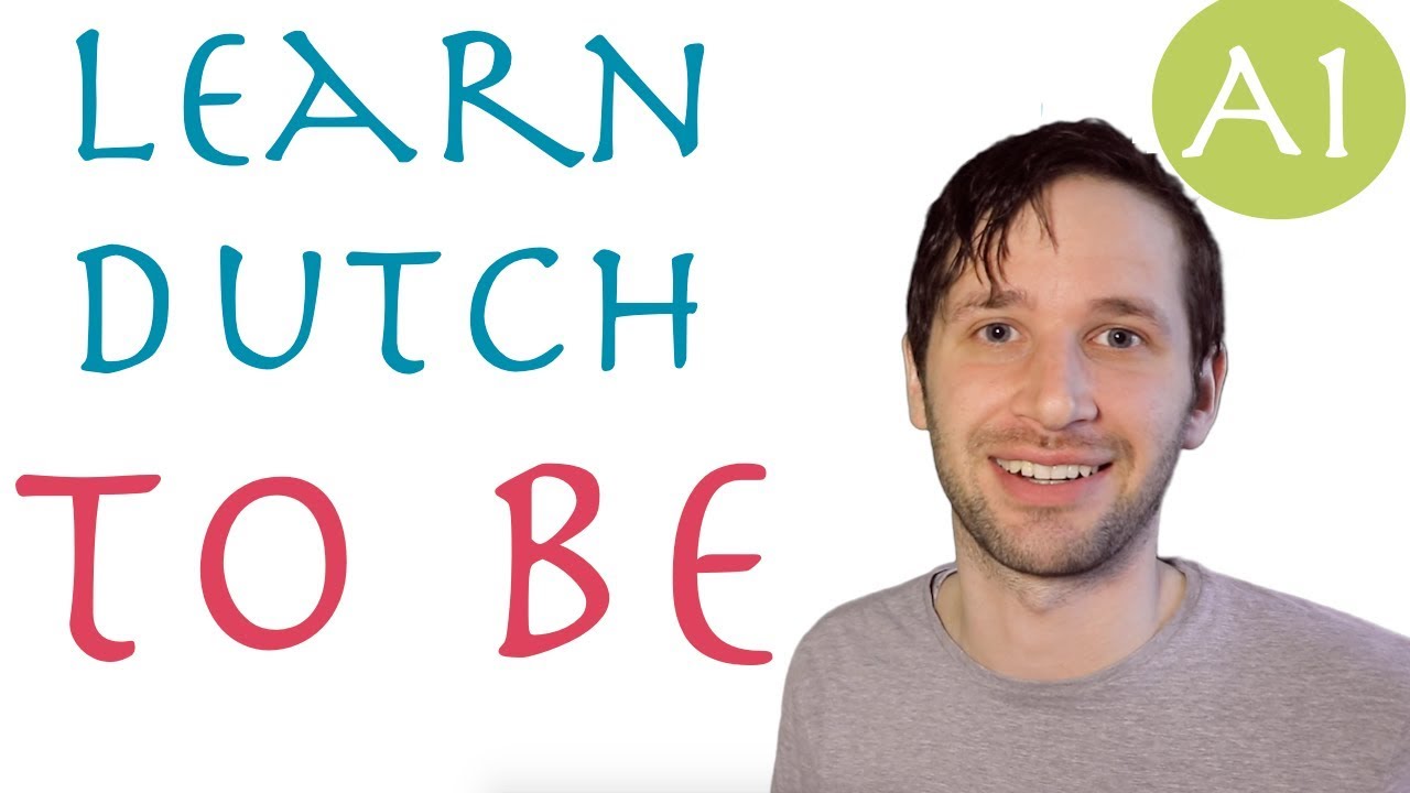 Dutch for beginners: the present tense to be in Dutch (A1)