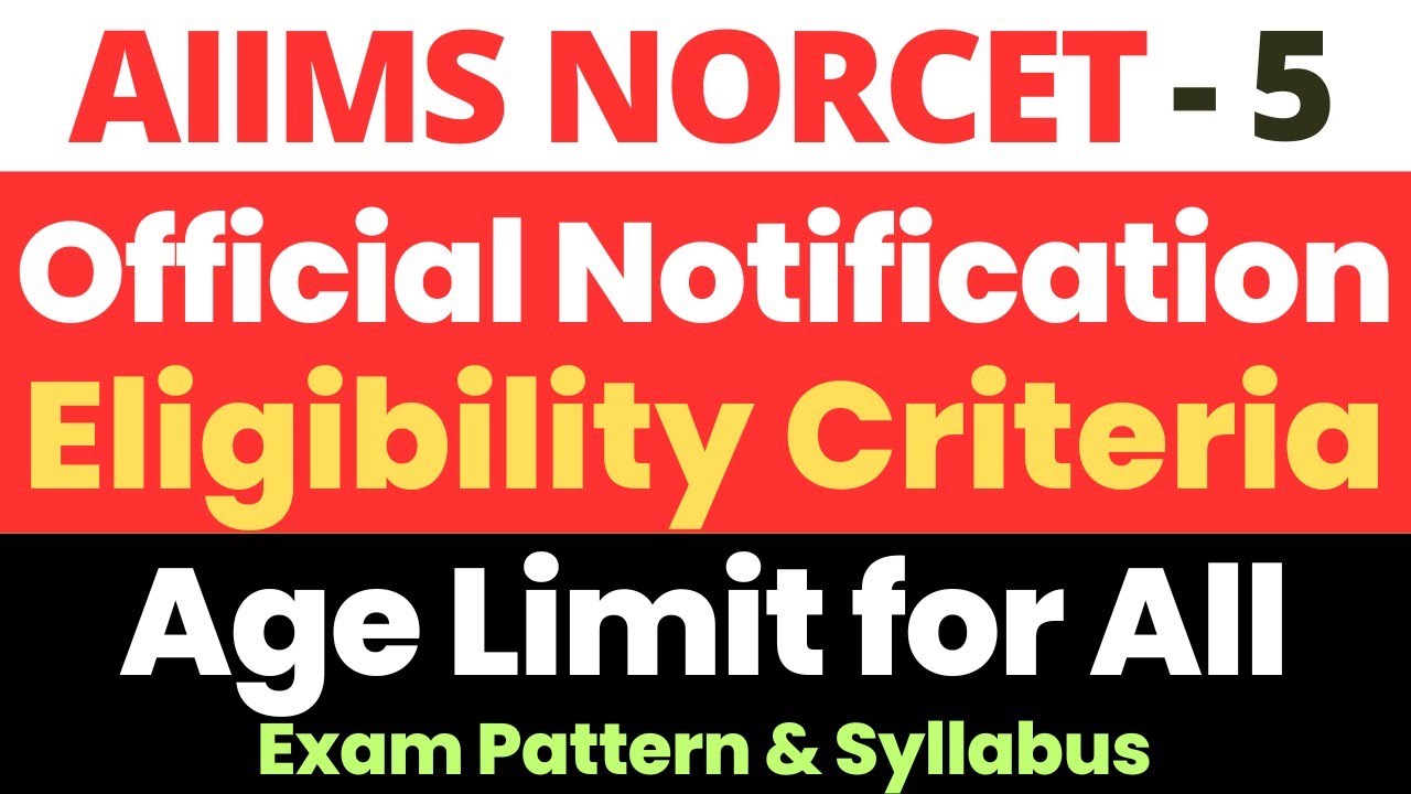 AIIMS NORCET-5 Eligibility Criteria | AIIMS Nursing Officer 2023 Age Limit | Age Relaxation Details