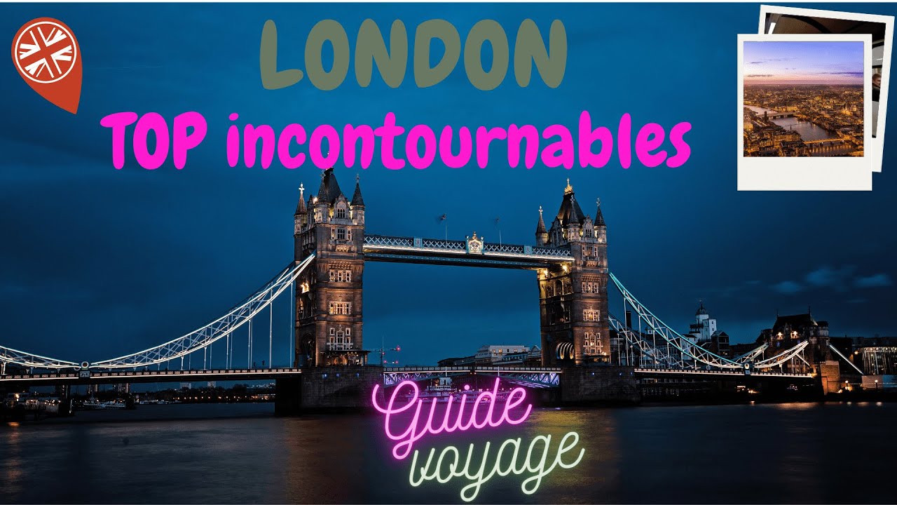 Que faire à LONDRES | GUIDE COMPLET des meilleures activités à LONDRES
