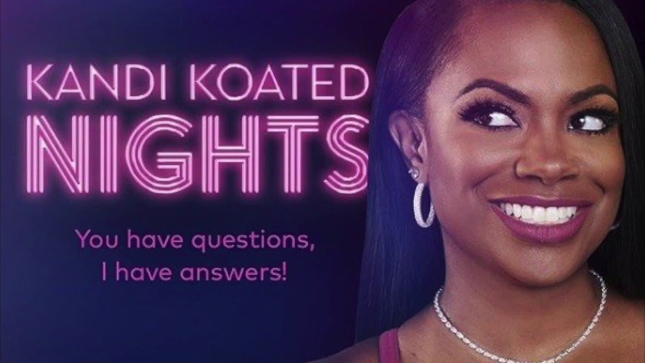 Kandi Koated Nights: The 1st Episode is finally here!