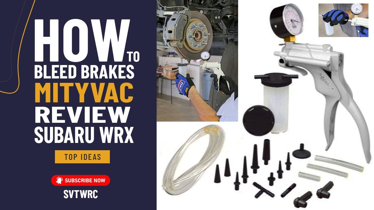 MITYVAC: How To Bleed Brakes By Yourself Calipers DIY | Mityvac Kit | Review Subaru WRX