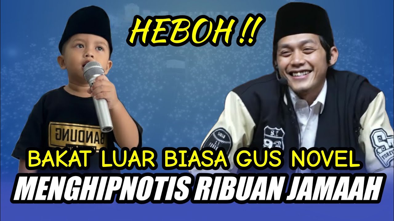 GUS IQDAM TERBARU - HEBOH ‼️ BAKAT LUAR BIASA GUS NOVEL MENGHIPNOTIS RIBUAN JAMAAH