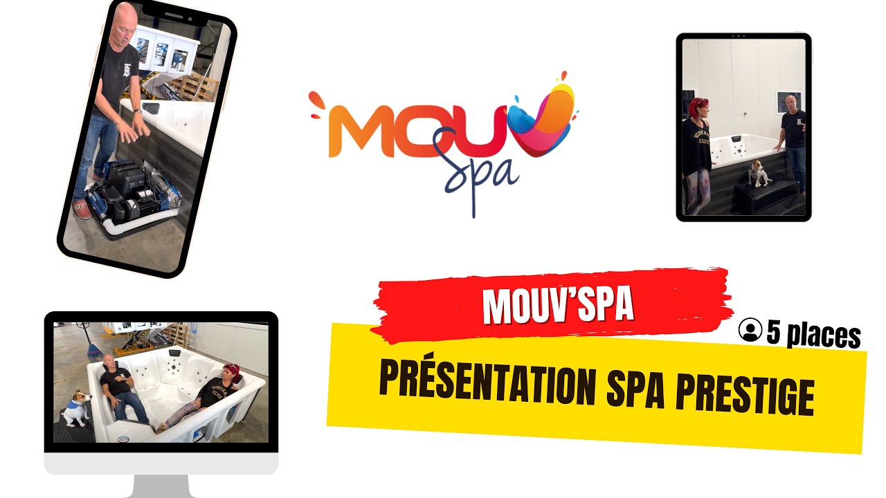 Présentation Mouv'Spa Prestige 5 places