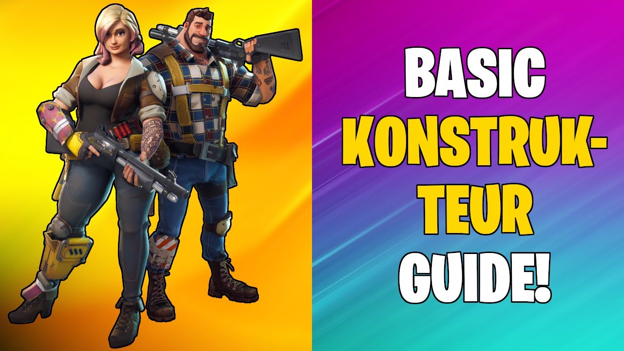 Konstrukteur Grundlagen | Tipps & Tricks für Anfänger und Fortgeschrittene | Fortnite Rette die Welt