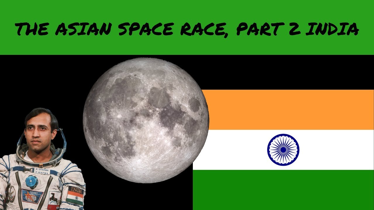 Asian Space Race, Part 2 India