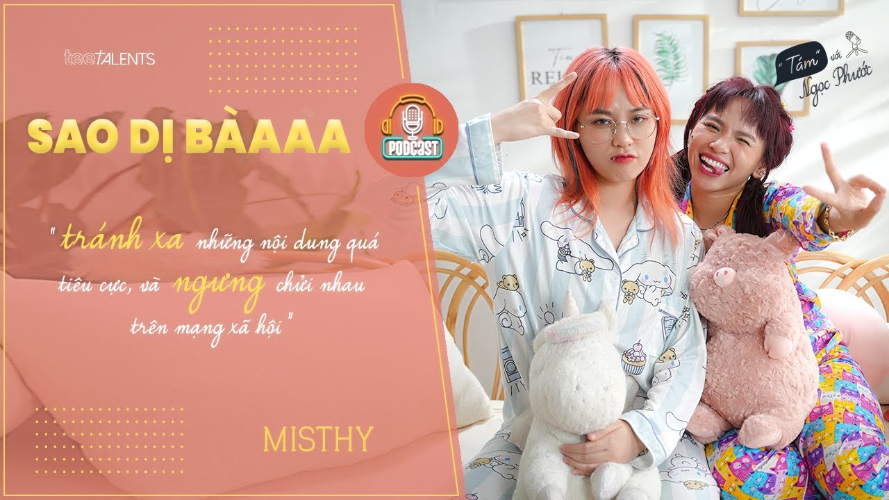 Sao Dị Bà Podcast #5 | Mạng xã hội TỐT hay XẤU nằm ở QUYẾT ĐỊNH của bạn | MisThy
