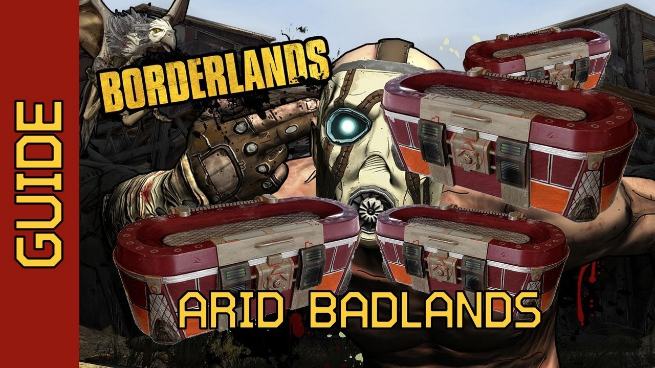 BL1 Arid Badlands Chests Complete Guide