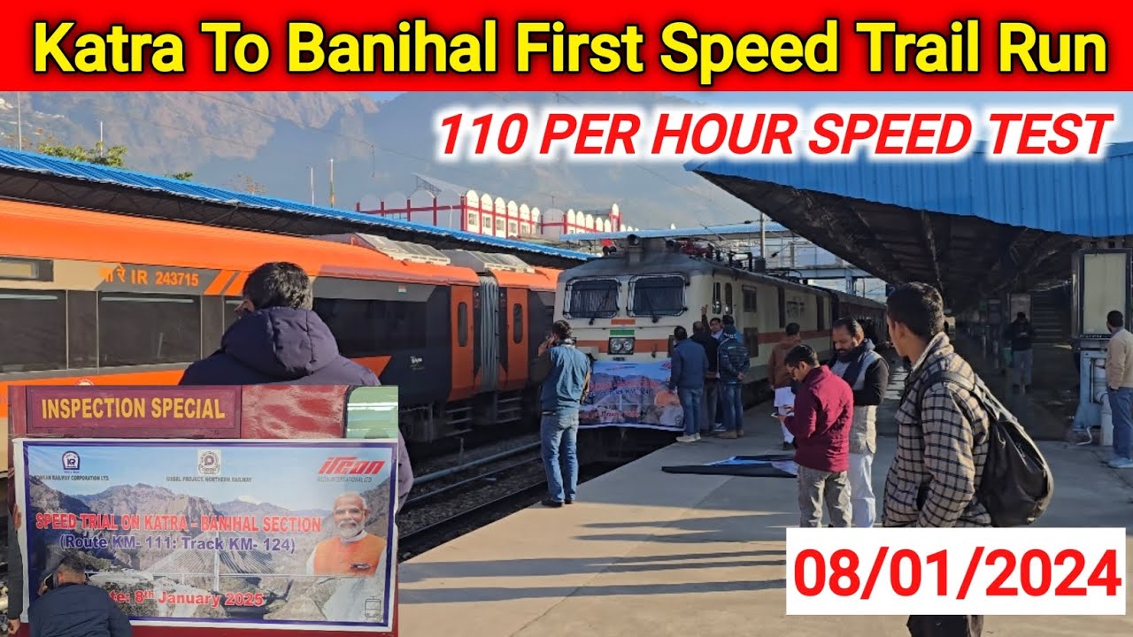 Katra to Banihal First Speed Trail Today | Katra To Srinagar Train Update | Katra To Srinagar Train