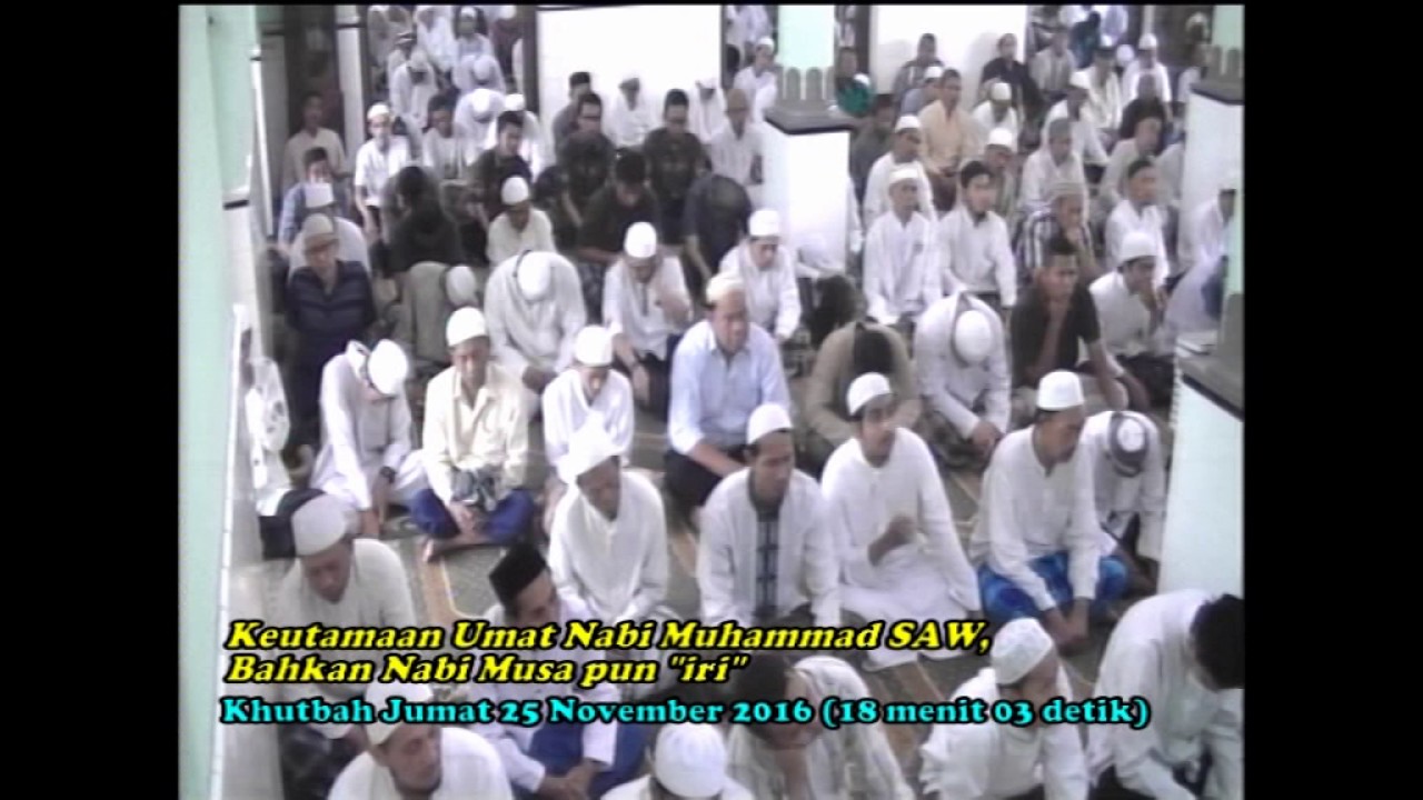 KHUTBAH : KEUTAMAAN UMAT NABI MUHAMMAD SAW BAHKAN  NABI MUSA PUN 