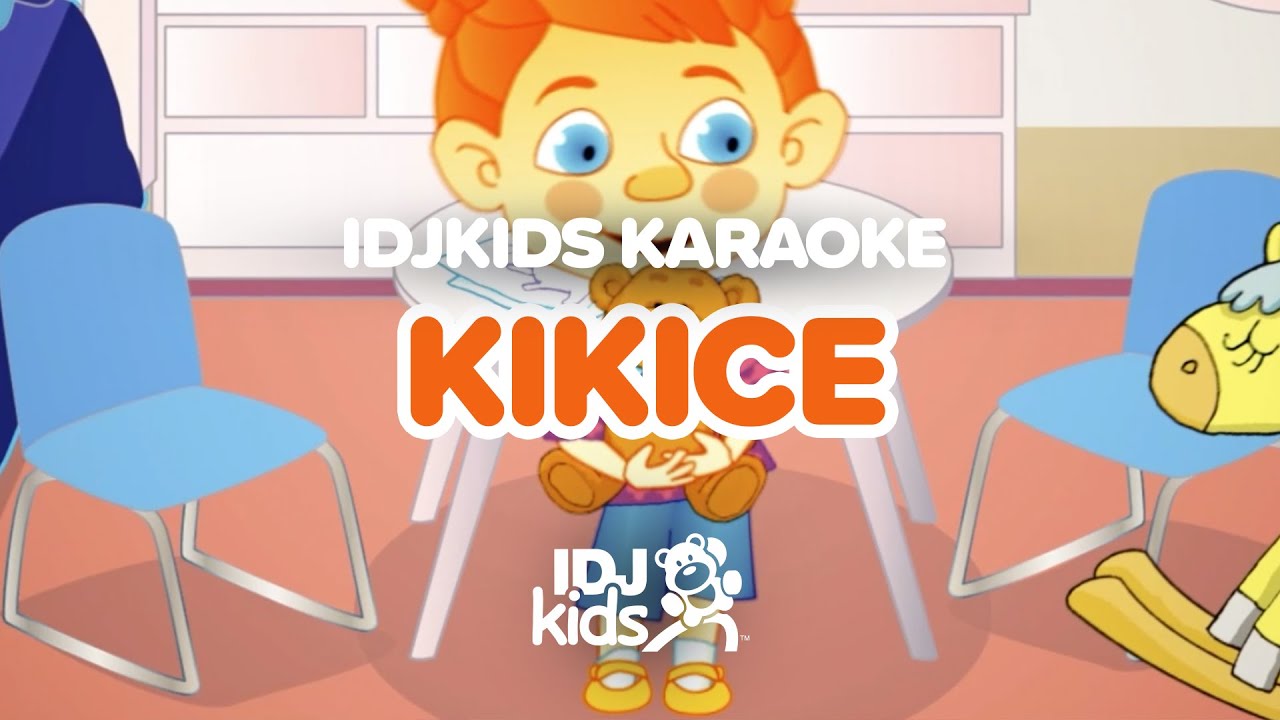 KIKICE // @IDJKids KARAOKE