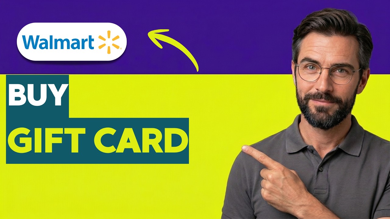 How to Buy a Walmart Gift Card [2026 Full Guide]