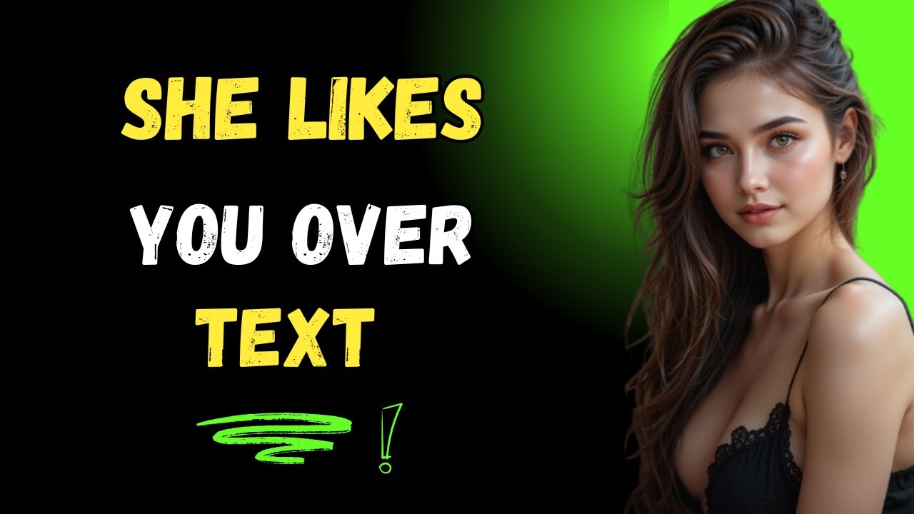 Clear Signs A Girl Likes You Over Text