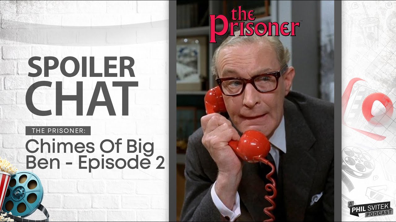 The Prisoner (Patrick McGoohan) “Chimes Of Big Ben” Episode 2 Deep-Dive (AfterBuzz TV Repost)