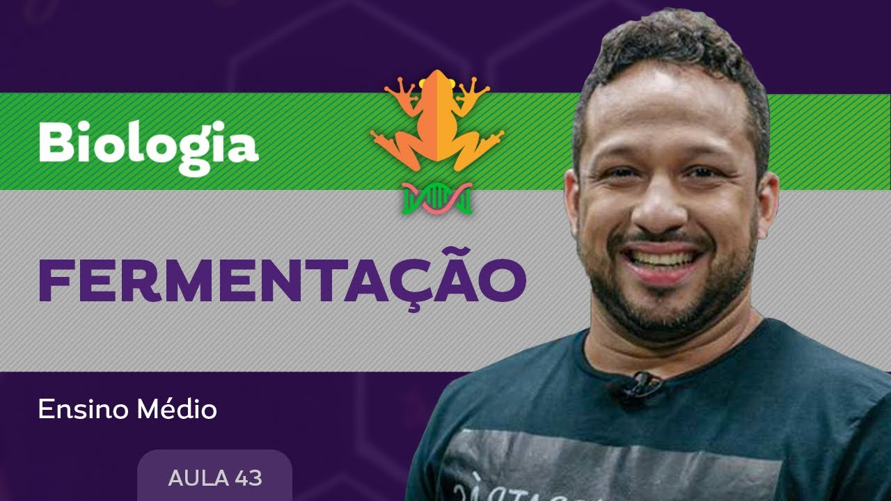 Fermenta&ccedil;&atilde;o​ - Biologia - Ensino M&eacute;dio