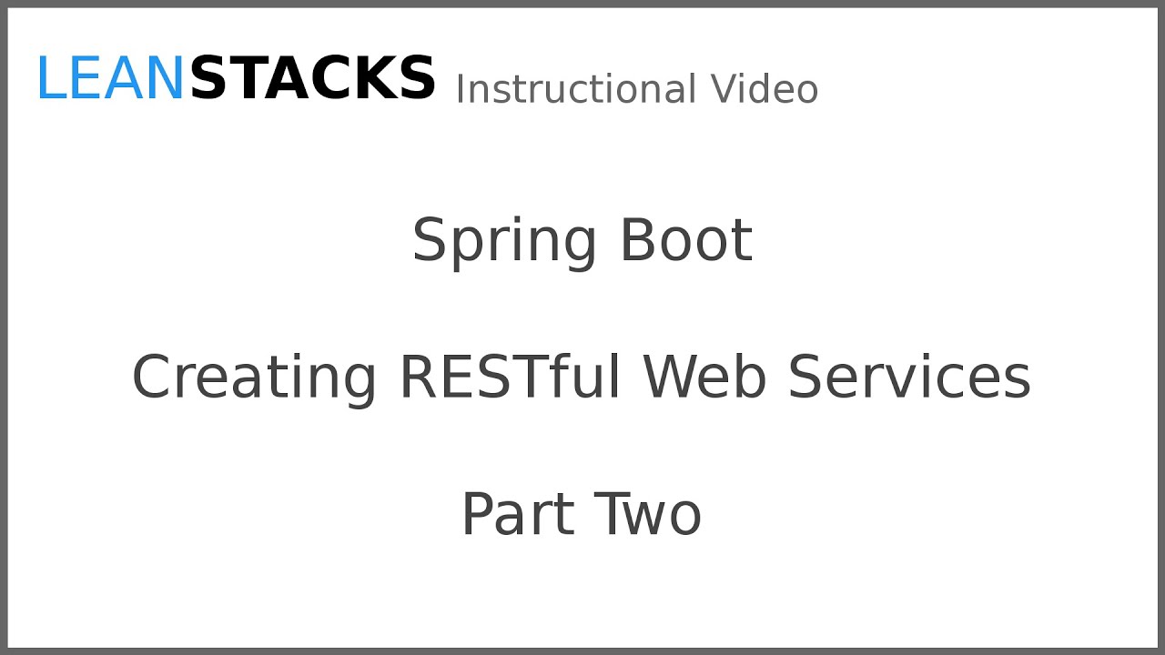 Creating RESTful Web Services with Spring Boot - Part 2