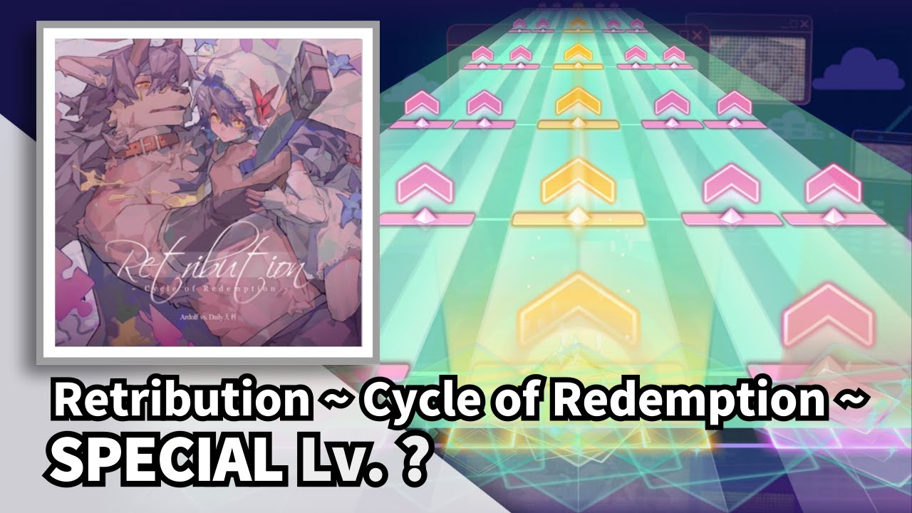 [project sekai fanmade] Ardolf vs. Daily天利 - Retribution ~ Cycle of Redemption ~ [SPECIAL Lv. ?]