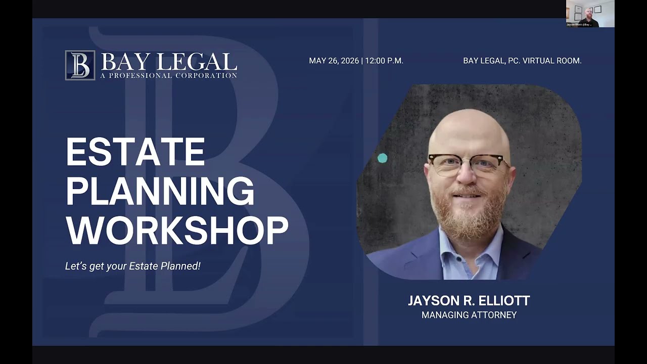 Estate Planning Webinar with Bay Legal PC | May 26, 2026